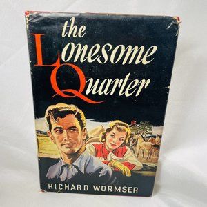 1951 Wormser LONESOME QUARTER Western Romance Sears Book Club Edition Vintage